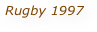 Rugby 1997 