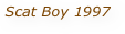 Scat Boy 1997 